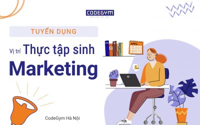 CodeGym Hà Nội tuyển dụng vị trí TTS Marketing
