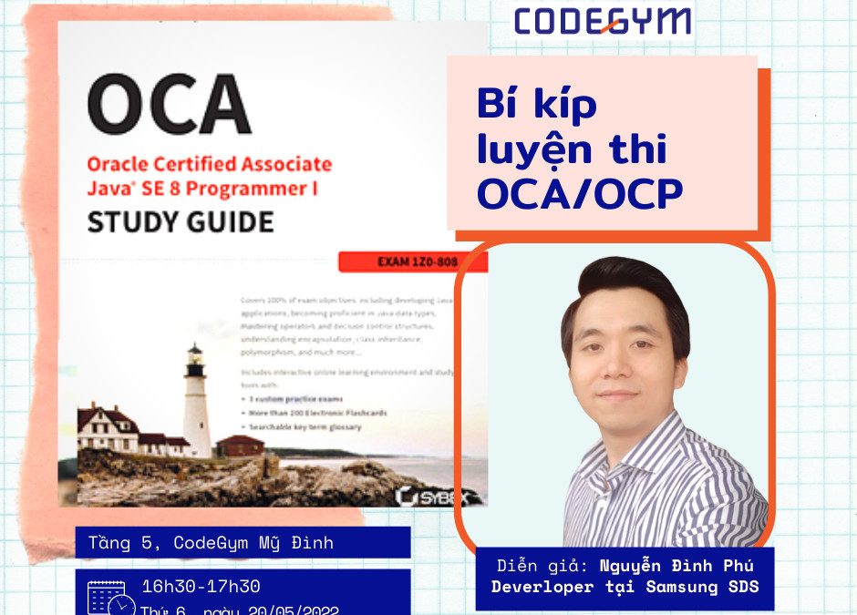 Techtalk: “BÍ KÍP LUYỆN THI OCA/OCP”