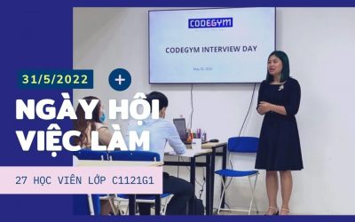 27 Học viên CodeGym Hà Nội tham gia buổi phỏng vấn tuyển dụng và tìm việc làm tại “Interview Day”