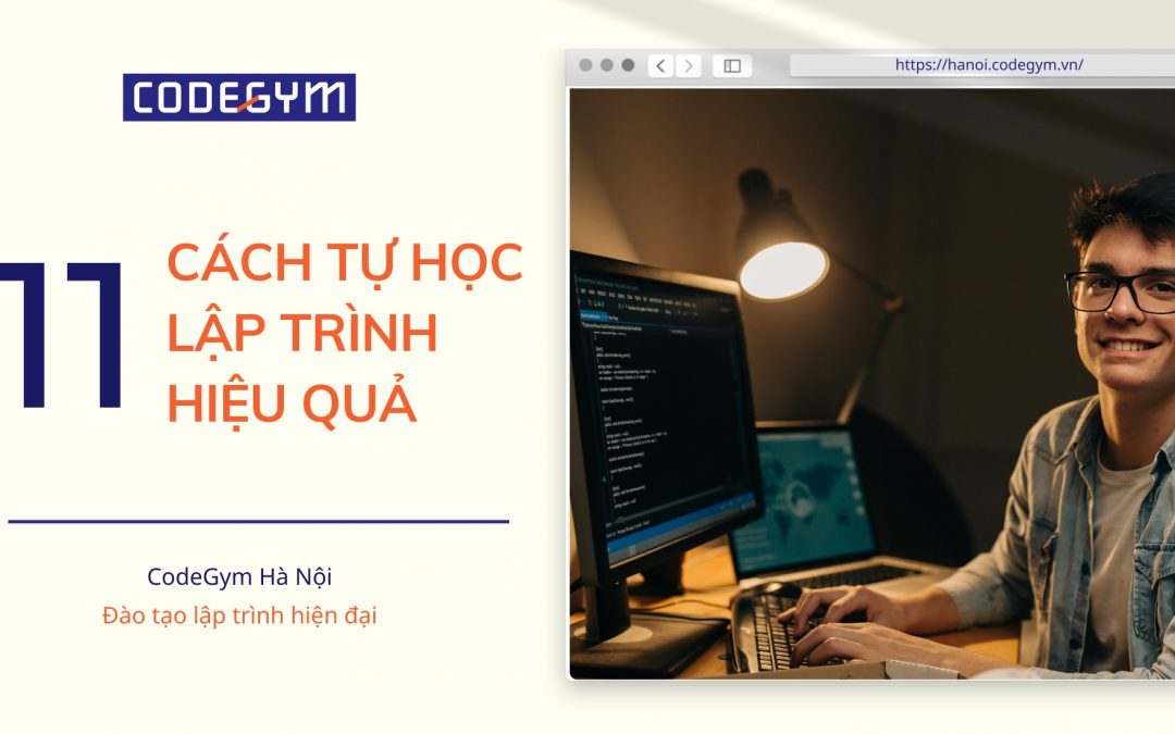 11 Cách tự học lập trình phần mềm hiệu quả từ đầu