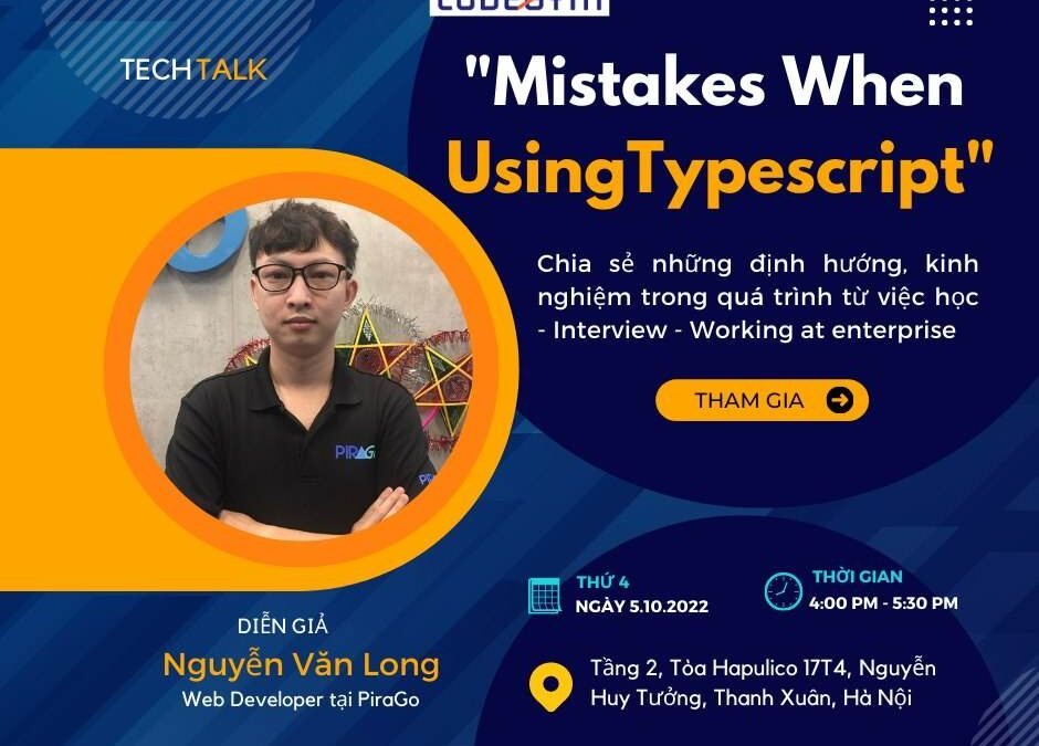 TECHTALK: “MISTAKES WHEN USING TYPESCRIPT”