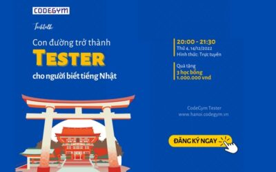 Techtalk: “Cơ hội trở thành Tester cho người biết tiếng Nhật”