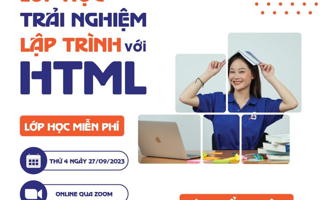 Lớp Học Trải Nghiệm Lập Trình Miễn Phí HTML